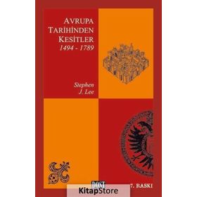 AVRUPA TARIHINDEN KESITLER 1494-1789 - STEPHEN J.LEE