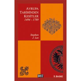 AVRUPA TARIHINDEN KESITLER 1494-1789 - STEPHEN J.LEE
