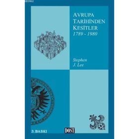 AVRUPA TARIHINDEN KESITLER 1789 1980 - STEPHEN J. LEE