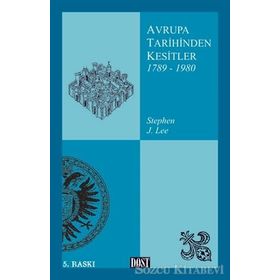 AVRUPA TARIHINDEN KESITLER 1789 1980 - STEPHEN J. LEE