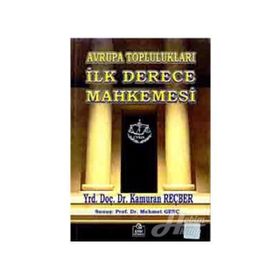 AVRUPA TOPLULUKLARI İLK DERECE MAHKEMESI - KAMURAN REÇBER