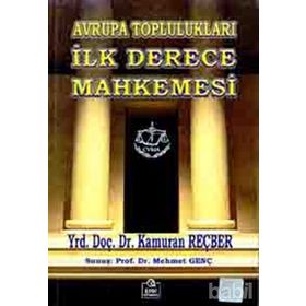 AVRUPA TOPLULUKLARI İLK DERECE MAHKEMESI - KAMURAN REÇBER