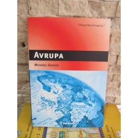 AVRUPA ÜTOPYA`DAN AVRUPA`YA - MICHAEL GEHLER