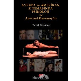 Avrupa ve Amerikan Sinemasında Psikoloji ve Anormal Davranışlar - uzm psk tarik solmus