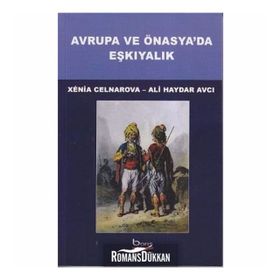 Avrupa ve Önasya’da Eşkıyalık - Ali Haydar Avcı Xenia Celnarova