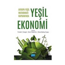 Avrupa Yeşil Mutabakatı Kapsamında Yeşil Ekonomi - Nobel Akademi Yayınları