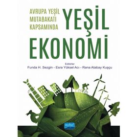 Avrupa Yeşil Mutabakatı Kapsamında Yeşil Ekonomi - Nobel Akademi Yayınları
