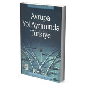 AVRUPA YOL AYRIMINDA TÜRKIYE - CENGIZ AKTAR