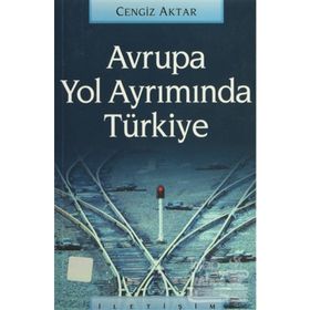AVRUPA YOL AYRIMINDA TÜRKIYE - CENGIZ AKTAR