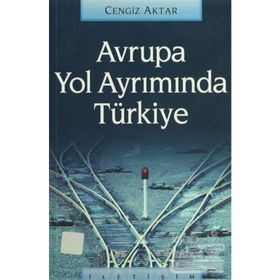AVRUPA YOL AYRIMINDA TÜRKIYE - CENGIZ AKTAR