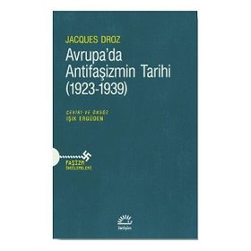 Avrupa'da Antifaşizmin Tarihi 1923-1939 Jacques Droz İletişim Yayınları