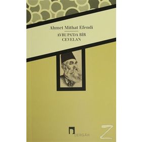Avrupa’da Bir Cevelan - ahmed mithad efendi
