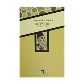 Avrupa’da Bir Cevelan - ahmed mithad efendi