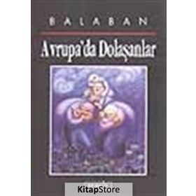 AVRUPA'DA DOLAŞANLAR - BALABAN