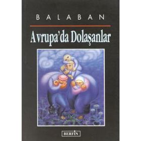 AVRUPA'DA DOLAŞANLAR - BALABAN