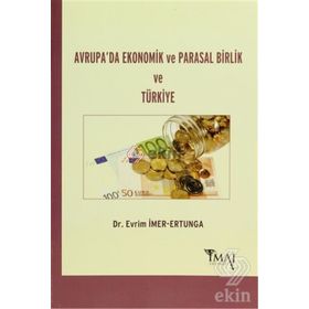 Avrupa’da Ekonomik ve Parasal Birlik ve Türkiye - Evrim İmer-Ertunga
