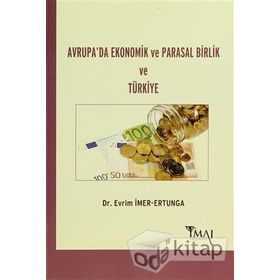 Avrupa’da Ekonomik ve Parasal Birlik ve Türkiye - Evrim İmer-Ertunga
