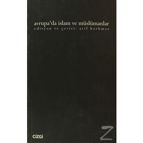 AVRUPA'DA İSLAM VE MÜSLÜMANLAR - ARIF KORKMAZ