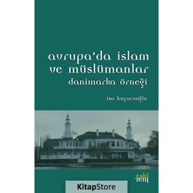 Avrupa’da İslam ve Müslümanlar - İsa Kuyucuoğlu