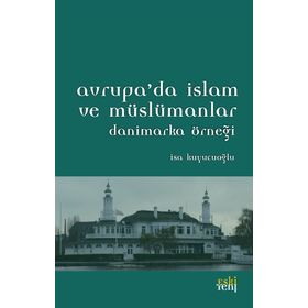 Avrupa’da İslam ve Müslümanlar - İsa Kuyucuoğlu