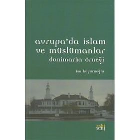 Avrupa’da İslam ve Müslümanlar - İsa Kuyucuoğlu