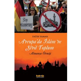 Avrupa'da İslam ve Sivil Toplum - Almanya Örneği - Fatih Yaman