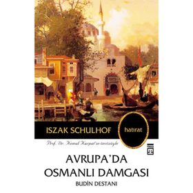 AVRUPA'DA OSMANLI DAMGASI BUDIN DESTANI - IZSAK SCHULHOF