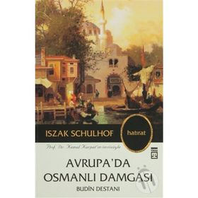 AVRUPA'DA OSMANLI DAMGASI BUDIN DESTANI - IZSAK SCHULHOF