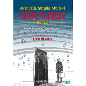 Avrupa`da Sürgün Mülteci Göçmen Halleri - Erdal Boyoğlu