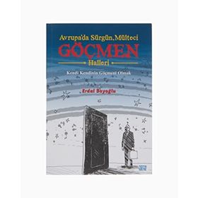 Avrupa`da Sürgün Mülteci Göçmen Halleri - Erdal Boyoğlu