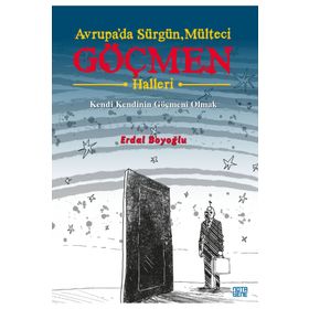 Avrupa`da Sürgün Mülteci Göçmen Halleri - Erdal Boyoğlu