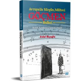 Avrupa`da Sürgün Mülteci Göçmen Halleri - Erdal Boyoğlu