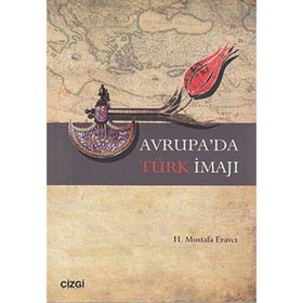 AVRUPA'DA TÜRK İMAJI - H. MUSTAFA ERAVCI