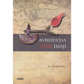 AVRUPA'DA TÜRK İMAJI - H. MUSTAFA ERAVCI