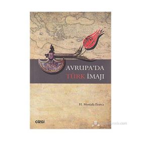 AVRUPA'DA TÜRK İMAJI - H. MUSTAFA ERAVCI