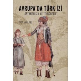 Avrupa’da Türk İzi - Zeki Tez
