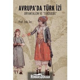 Avrupa’da Türk İzi - Zeki Tez