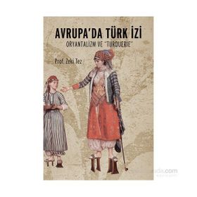 Avrupa’da Türk İzi - Zeki Tez