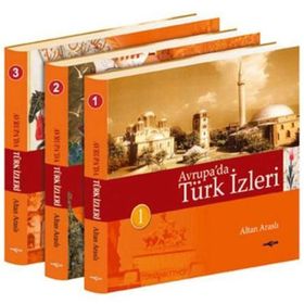 AVRUPA'DA TÜRK İZLERİ (3 CİLT) - ALTAN ARASLI