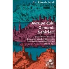 Avrupa'daki Osmanlı Şehirleri - Emrah İstek