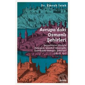 Avrupa'daki Osmanlı Şehirleri - Emrah İstek