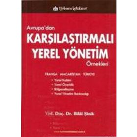 AVRUPA'DAN KARŞILAŞTIRMALI YEREL YÖNETİM ÖRNEKLERİ - BILAL ŞİNİK