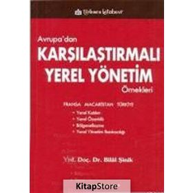 AVRUPA'DAN KARŞILAŞTIRMALI YEREL YÖNETİM ÖRNEKLERİ - BILAL ŞİNİK