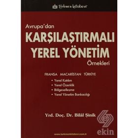 AVRUPA'DAN KARŞILAŞTIRMALI YEREL YÖNETİM ÖRNEKLERİ - BILAL ŞİNİK