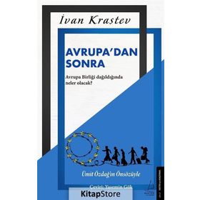 Avrupa'dan Sonra - İvan Krastev