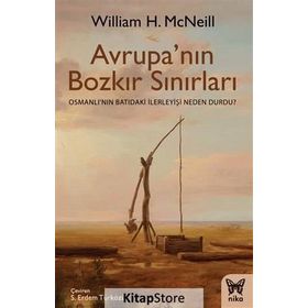 Avrupa’nın Bozkır Sınırları - William Mcneill