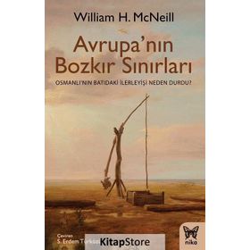 Avrupa’nın Bozkır Sınırları - William Mcneill