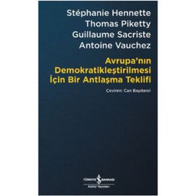 Avrupa’nın Demokratikleştirilmesi için Bir Antlaşma Teklifi İş Bankası Kültür Yayınları