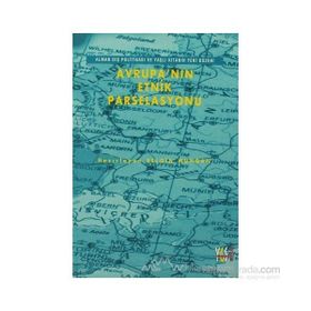 Avrupa’nın Etnik Parselasyonu - Kurt Hübner Georg Fülberth Martin Rudig Hans Rüdiger Minov Walter Von Goldendach