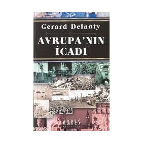 Avrupa’nın İcadı - Gerard Delanty